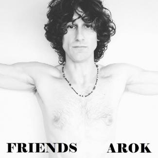 Arok - \'Friends\'